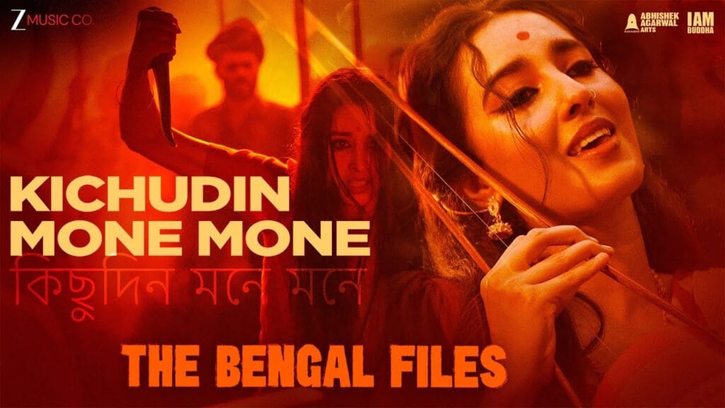 Kichudin Mone Mone song from The Bengal Files depicting Direct Action Day 1946